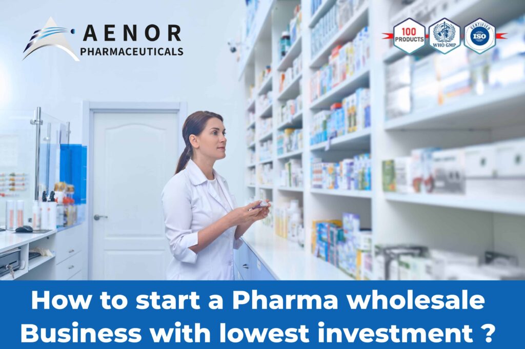 How to start a Pharma wholesale Business with lowest investment