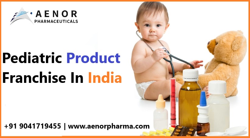 Pediatric Product Franchise In India